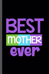 Best Mother Ever