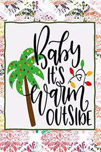 Baby It's Warm Outside