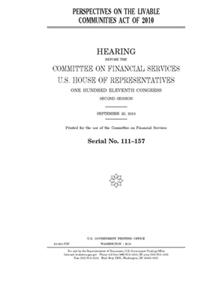 Perspectives on the Livable Communities Act of 2010