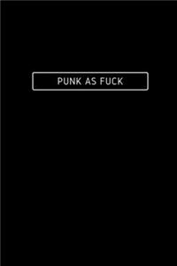 Punk As Fuck