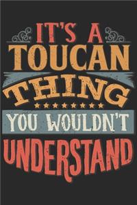 It's A Toucan Thing You Wouldn't Understand