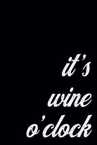 2020 Weekly and Monthly Planner Gift for Sommeliers and Wine Lovers - It's Wine O'Clock