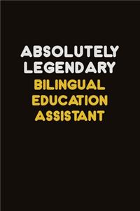 Absolutely Legendary Bilingual Education Assistant