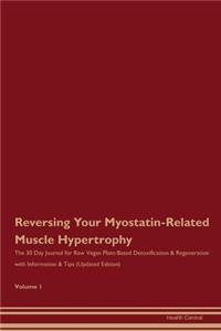 Reversing Your Myostatin-Related Muscle Hypertrophy
