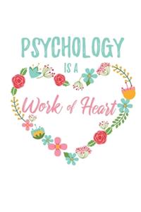 Psychology is a Work of Heart