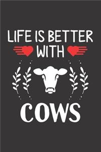 Life Is Better With Cows