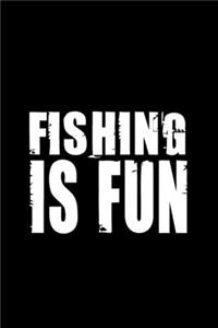 Fishing is Fun