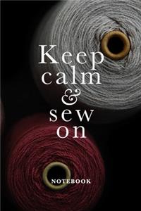 Keep Calm & Sew On Notebook