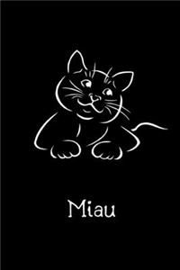 Miau!: Regalo para Amantes de los Gatos, Cuaderno de Notas, Diario, Regalo Perfecto de Navidad, Cumpleaños, 110 Páginas, 6"x9"