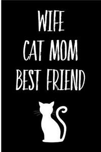 Wife Cat Mom Best Friend