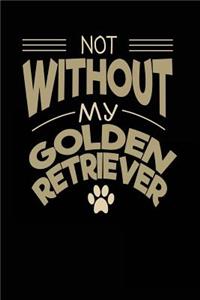 Not Without My Golden Retriever