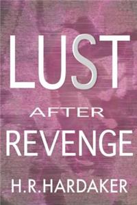 Lust After Revenge