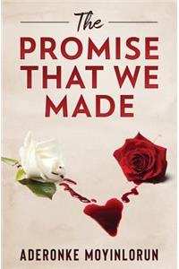 Promise That We Made