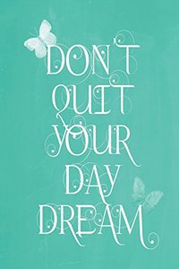 Pastel Chalkboard Journal - Don't Quit Your Daydream (Jade)