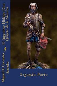 El Ingenioso Hidalgo Don Quijote de la Mancha