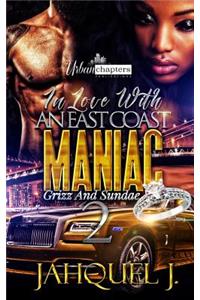 In Love With An East Coast Maniac 2