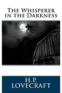 The Whisperer in the Darkness