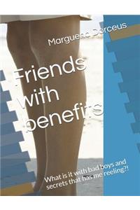 Friends with benefits