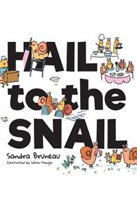 Hail to the Snail