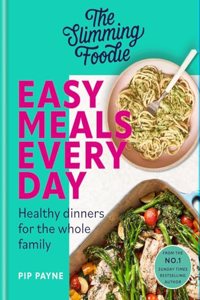 The Slimming Foodie Easy Meals Every Day