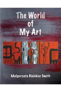 The World of My Art