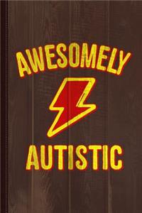 Awesomely Autistic Journal Notebook