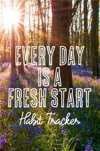 Every Day is a Fresh Start Habit Tracker