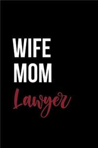 Wife Mom Lawyer