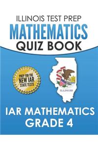 Illinois Test Prep Mathematics Quiz Book Iar Mathematics Grade 4
