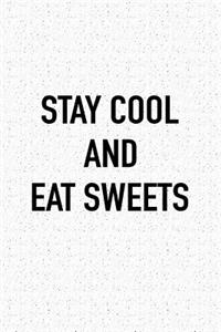 Stay Cool and Eat Sweets