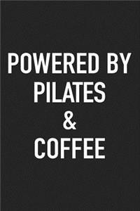 Powered by Pilates and Coffee