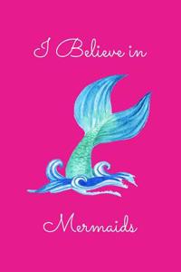 I Believe in Mermaids