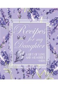 Recipes For My Daughter A Gift Of Love And Memories - Mom