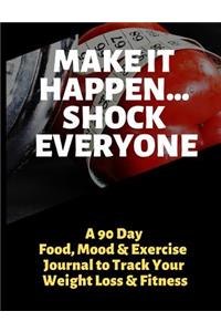 Make It Happen - Shock Everyone