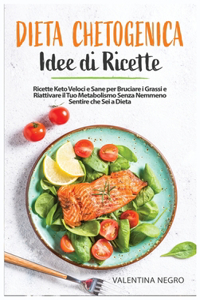 Dieta Chetogenica Idee di Ricette