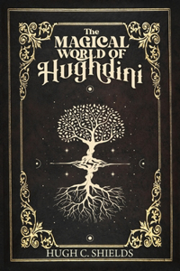 Magical World of Hughdini