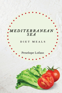 Mediterranean Sea Diet Meals