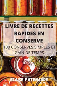 Livre de Recettes Rapides En Conserve