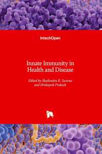 Innate Immunity in Health and Disease