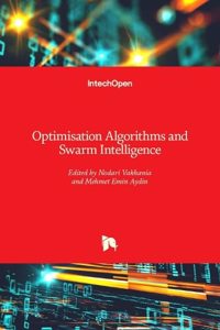 Optimisation Algorithms and Swarm Intelligence