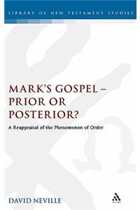 Mark's Gospel--Prior or Posterior?