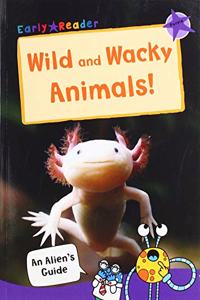 Wild and Wacky Animals