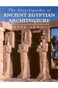 The Encyclopaedia of Ancient Egyptian Architecture