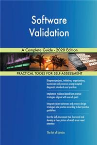 Software Validation A Complete Guide - 2020 Edition