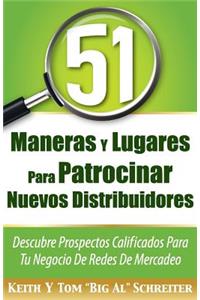 51 Maneras Y Lugares Para Patrocinar Nuevos Distribuidores