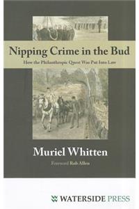 Nipping Crime in the Bud