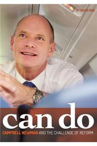 Can Do: The Story Of Campbell Newman And The Future Of Refor