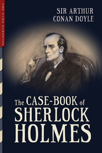 Case-Book of Sherlock Holmes (Illustrated)
