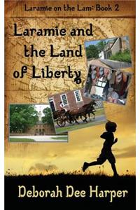 Laramie and the Land of Liberty