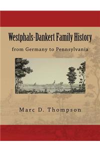 Westphals-Dankert Family History